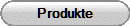 Produkte